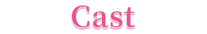 Cast