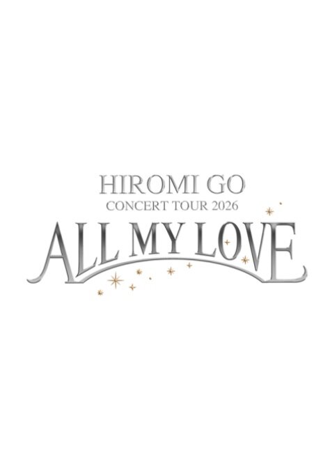 Hiromi Go<br>Concert Tour 2026<br>〜ALL MY LOVE〜