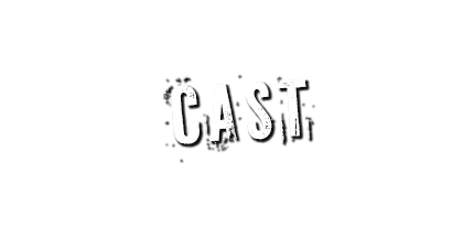CAST -出演者-
